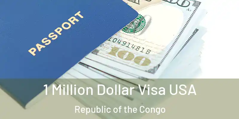 1 Million Dollar Visa USA Republic of the Congo
