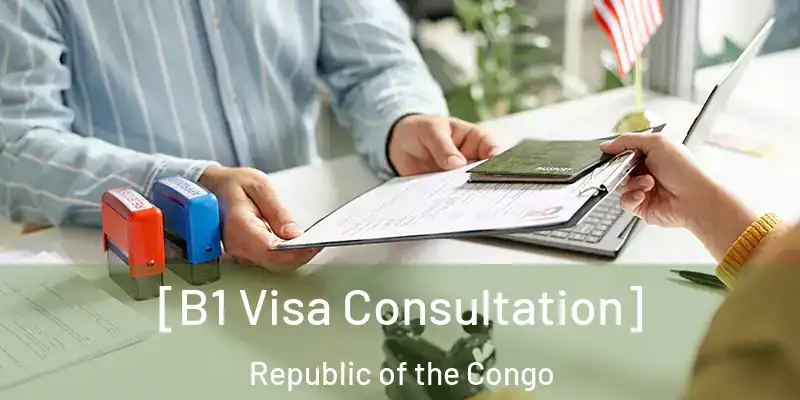  [B1 Visa Consultation] Republic of the Congo