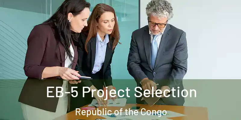 EB-5 Project Selection Republic of the Congo