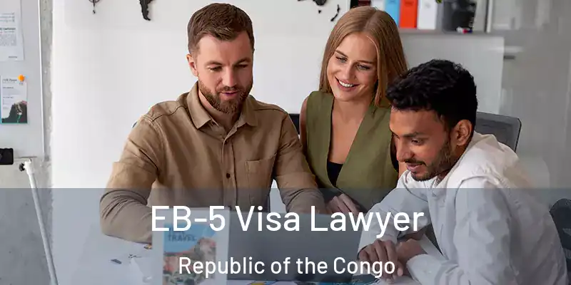EB-5 Visa Lawyer Republic of the Congo