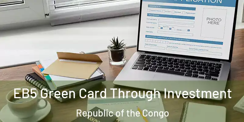 EB5 Green Card Through Investment Republic of the Congo