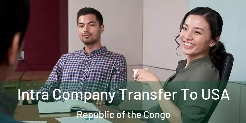 Intra Company Transfer To USA Republic of the Congo