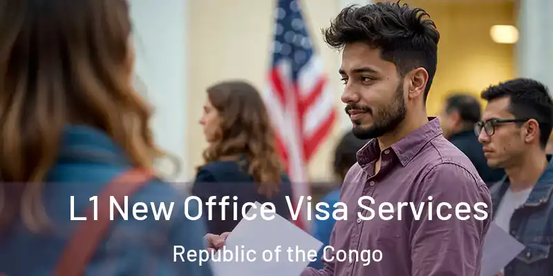 L1 New Office Visa Services Republic of the Congo