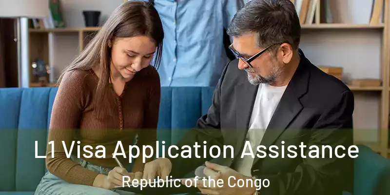 L1 Visa Application Assistance Republic of the Congo