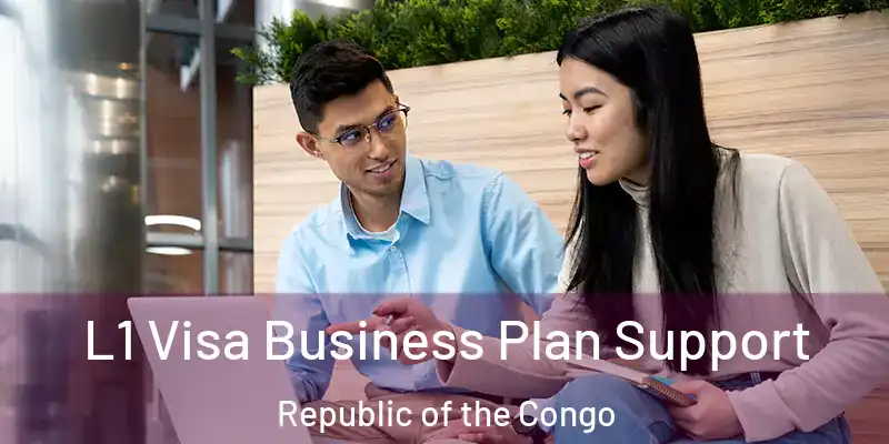 L1 Visa Business Plan Support Republic of the Congo