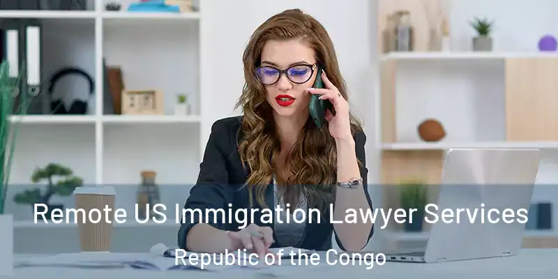 Remote US Immigration Lawyer Services Republic of the Congo