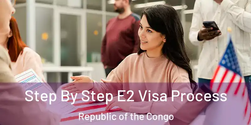  Step By Step E2 Visa Process Republic of the Congo
