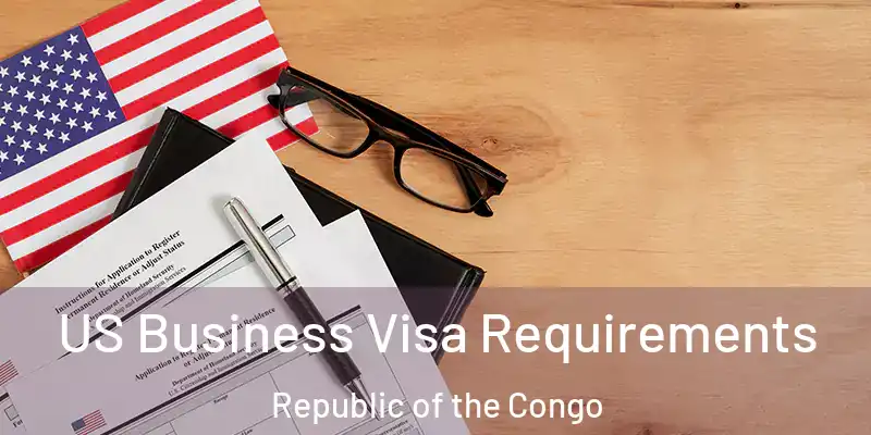 US Business Visa Requirements Republic of the Congo