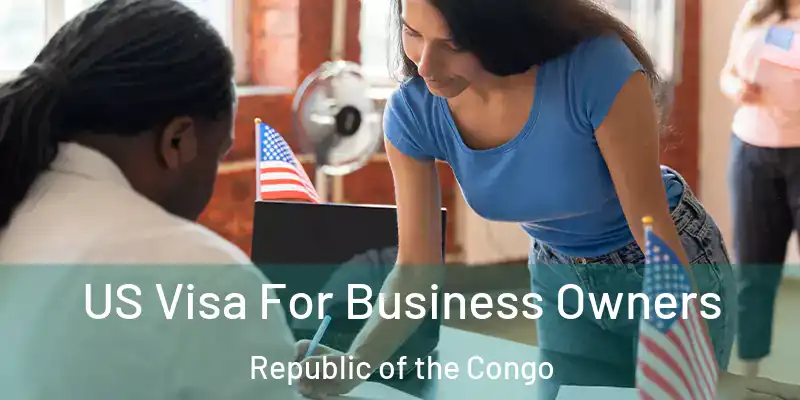 US Visa For Business Owners Republic of the Congo