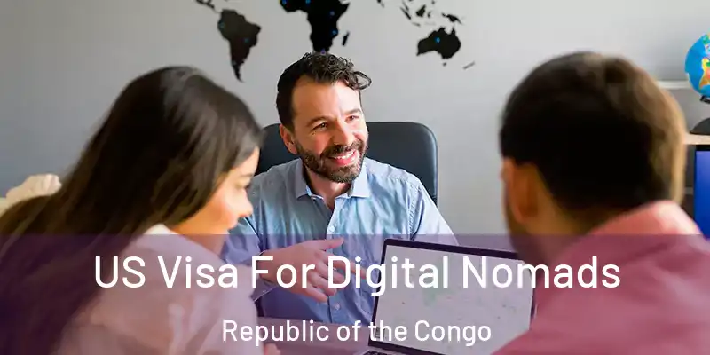 US Visa For Digital Nomads Republic of the Congo
