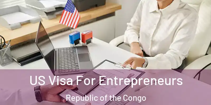 US Visa For Entrepreneurs Republic of the Congo