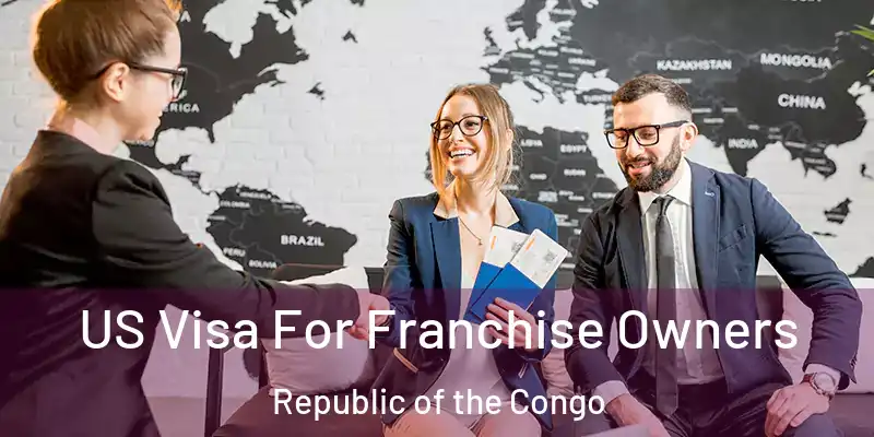 US Visa For Franchise Owners Republic of the Congo