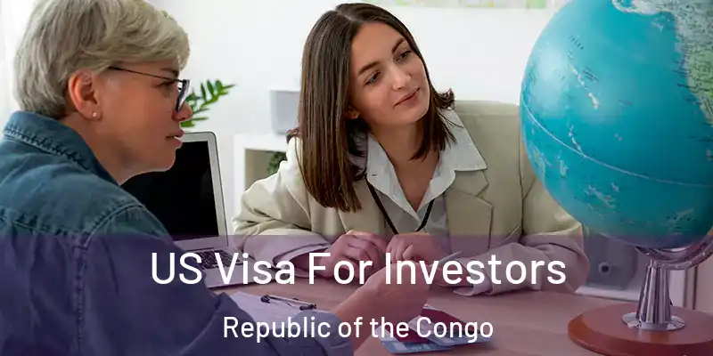 US Visa For Investors Republic of the Congo