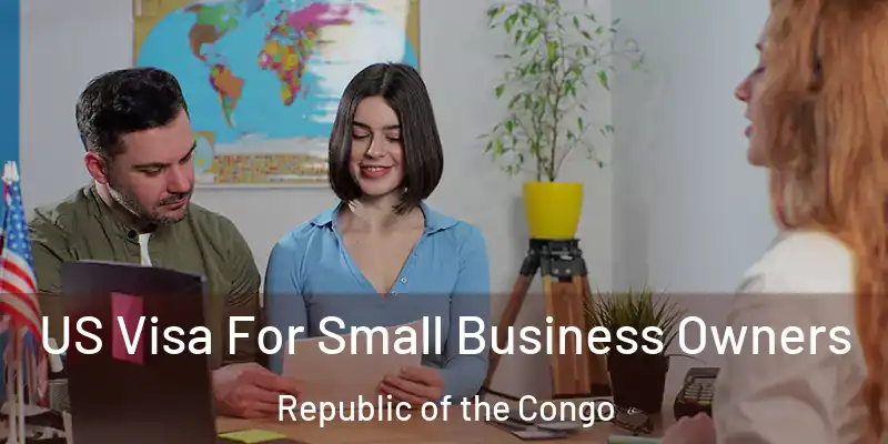 US Visa For Small Business Owners Republic of the Congo