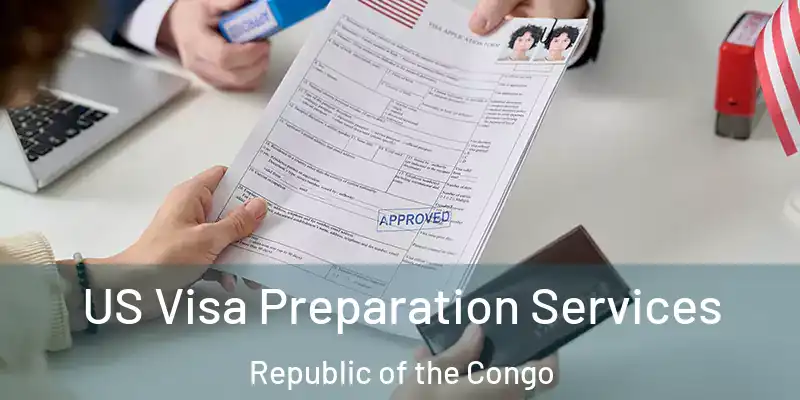 US Visa Preparation Services Republic of the Congo
