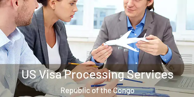 US Visa Processing Services Republic of the Congo