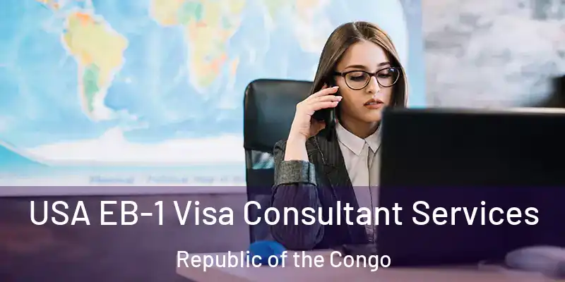 USA EB-1 Visa Consultant Services Republic of the Congo