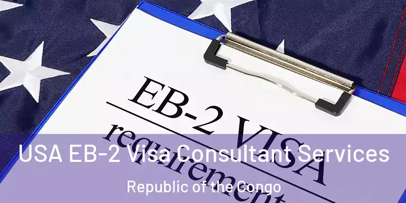 USA EB-2 Visa Consultant Services Republic of the Congo